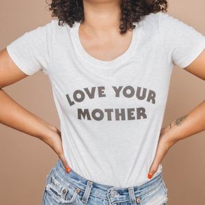 Bee& Fox Love Your Mother Tee
